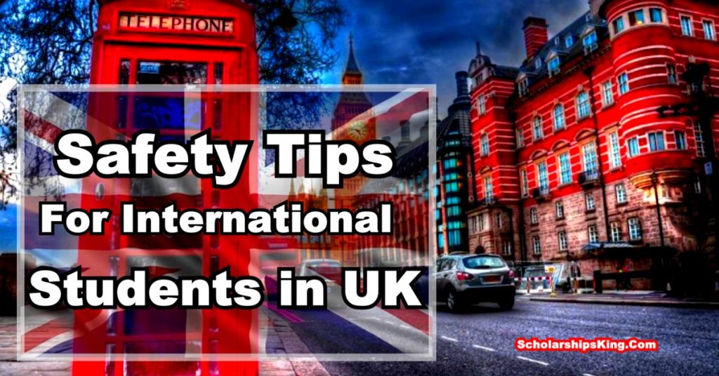 Safety Tips for International Students in UK